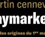 « haymarket » :-la-genese-tragique-du-1er-mai aux-etats-unis