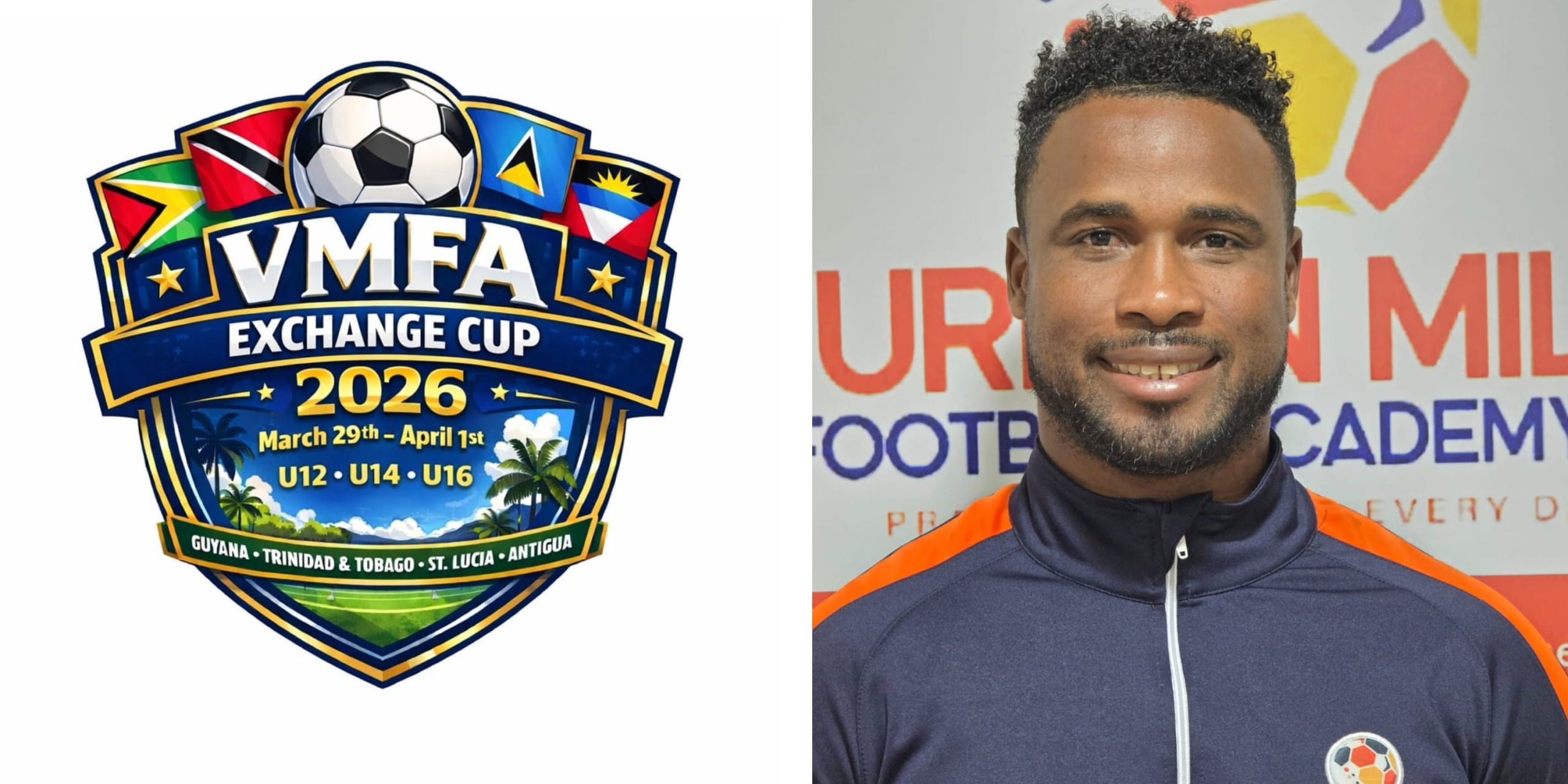 Vurlon Mills Football Academy to host Antigua, St. Lucia and Trinidad in ‘Exchange Cup’